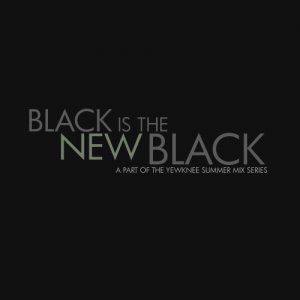 Black is the New Black