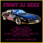 Download FROST DJ SEXX promo 2008 FROST DJ SEXX promo 2008