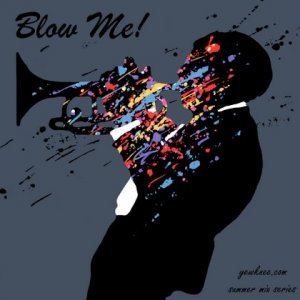 Blow Me!