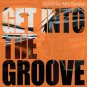 Download Get Into The Groove - Theme: The best of 21st century funk, soul, groovy and even gospel tunes Get Into The Groove