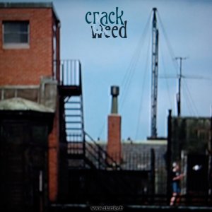 Crack & Weed