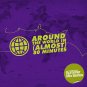 Around The World In (Almost) 80 Minutes