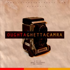 Oughtaghettacamra Mix